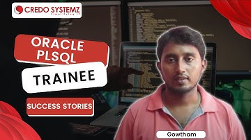 CREDO SYSTEMZ - ORACLE  PL/SQL TRAINING - Gowtham - Video Review & Feedback
