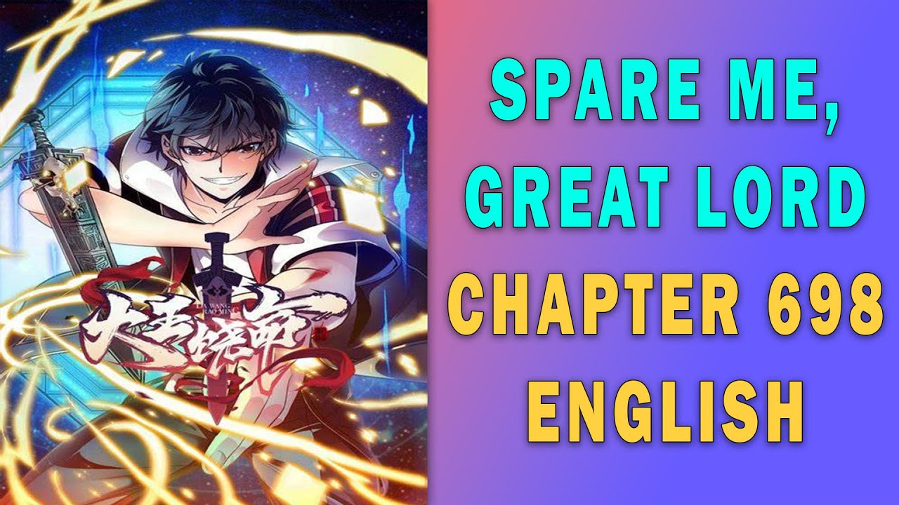 Spare Me, Great Lord Chapter 698 English - YouTube