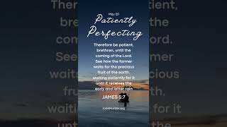 Daily Declarations: Patiently Perfecting