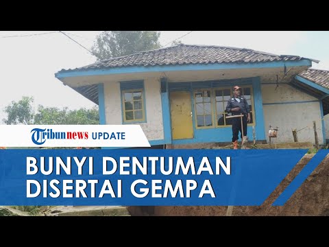 Terdengar Dentuman Disertai Gempa, Warga di Lokasi Bencana Tanah Bergerak Berhamburan Keluar Rumah