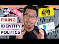 We need to talk about identity politics