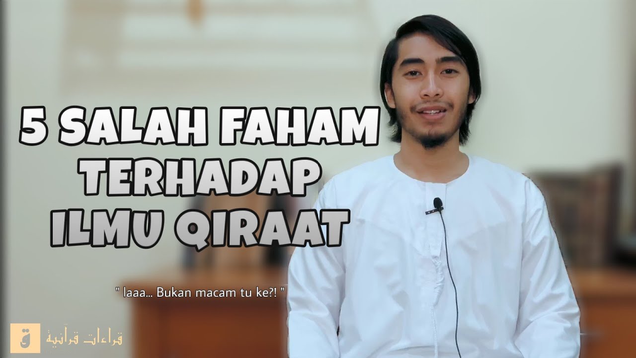 5 SALAH FAHAM Terhadap Ilmu Qiraat