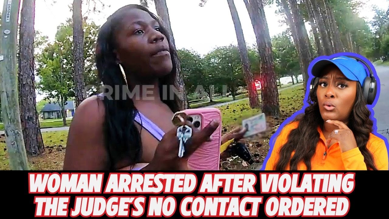Woman Finds Herself ARRESTED After Violating No Contact Order | Baby ...