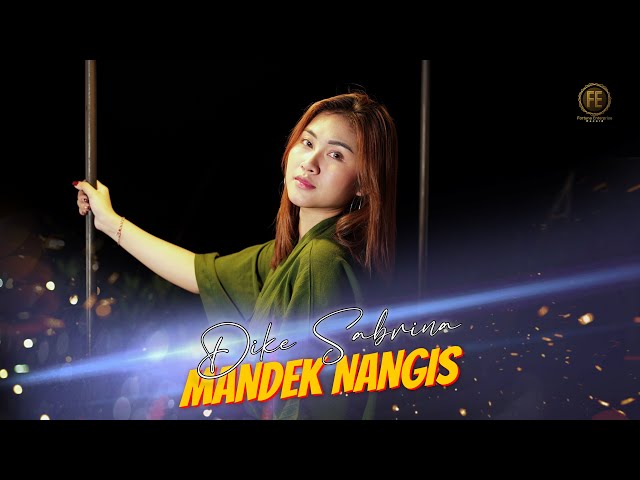 DIKE SABRINA - MANDEK NANGIS ( Official Music Video ) class=