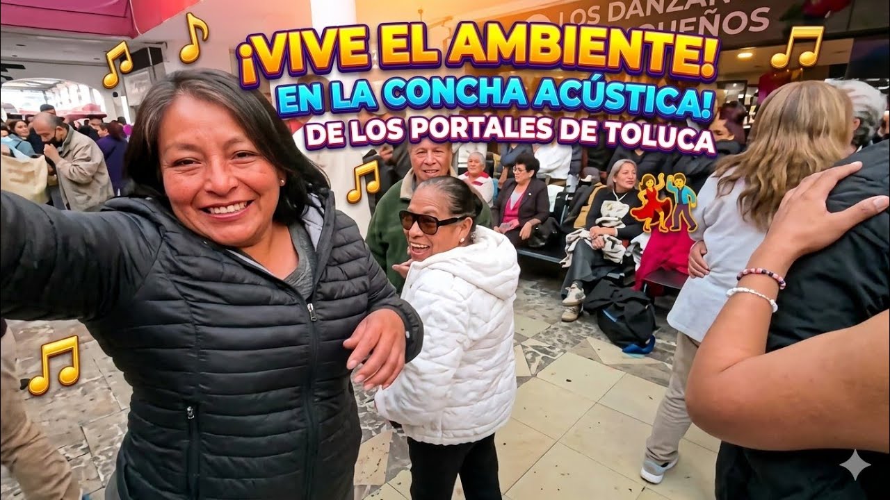 Vive el ambiente en la Concha Acústica de los Portales de Toluca 🎶💃🕺.