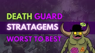 Death Guard Stratagems Ranked Worst To Best - The Disgustingly Resilient Podcast