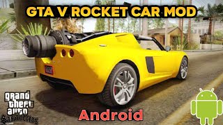 How To Install Rocket Car Mod In Gta Sa Android | Gta V Rocket Car Mod Gta Sa Android | Gta Sa Mods screenshot 3