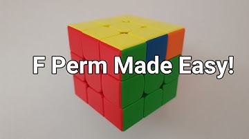 [NEW] F PERM MADE EASY! | F Perm Tutorial, Algorithms & Fingertricks! | Mike Shi