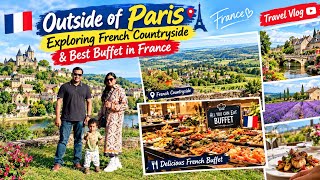 Beyond Paris 🇫🇷 | Exploring the French Countryside & France’s Best Buffet Experience 🍽️✨ | 