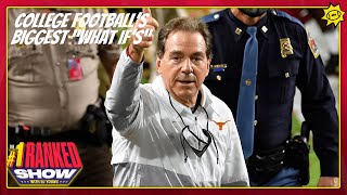 College football’s biggest “what if” scenarios | No. 1 Ranked Show