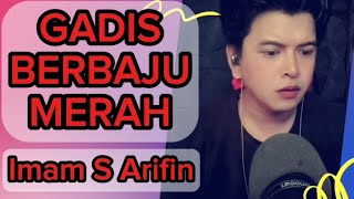 IMAM S ARIFIN / GADIS BERBAJU MERAH / (OFFICIAL KARAOKE ORIGINAL)
