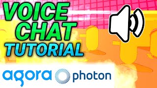 Multiplayer Spatial Voice Chat Tutorial with Agora and PUN 2
