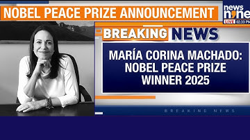Nobel Peace Prize LIVE | Maria Corina Machado Is the Winner 2025 | News9