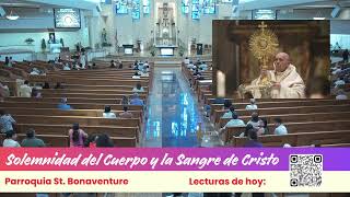 Solemnidad del Cuerpo y la Sangre de Cristo (Corpus Christi), sabado, 6 de junio del 2026, 7 PM