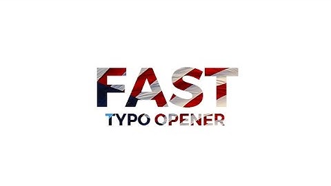 Fast Typo Opener | After Effects Template | Openers