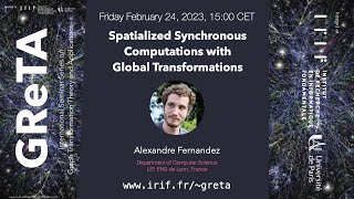 GReTA seminar: Spatialized synchronous computations with Global Transformations