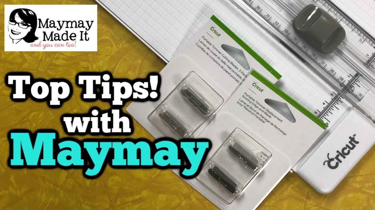 Top Tips with Maymay!  Changing your Cricut Cutter Blades 