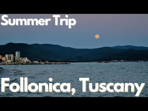 Summer Trip to FOLLONICA TUSCANY (ITALY)