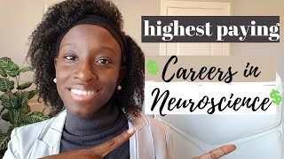 TOP PAYING CAREERS IN NEUROSCIENCE: 5 high salary jobs for neuroscience majors