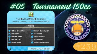 Mario Kart 8 Deluxe 🎮 Private Room (05) Tournament 150 CC With Viewers - MK8D Livestream  (Live 239)