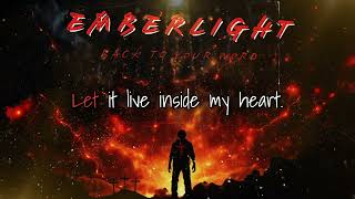 Emberlight  {Back to Your Word} Lyric Video