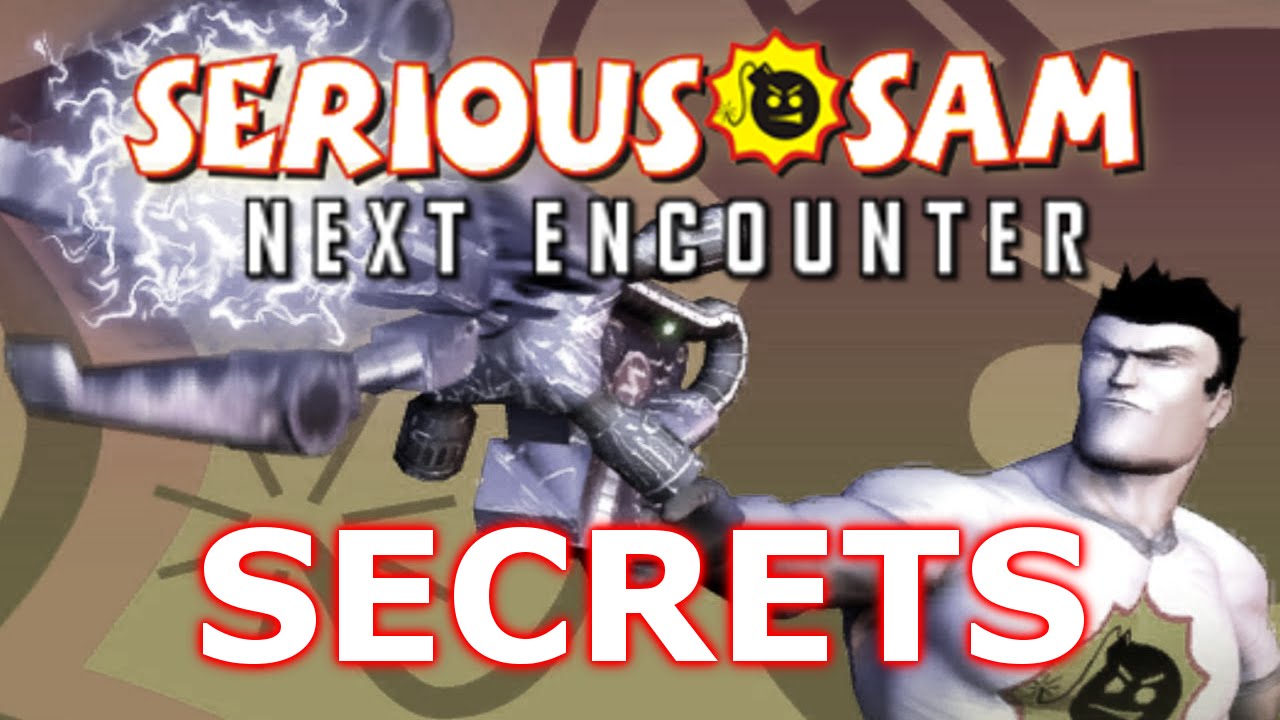 Serious Sam: Next Encounter - All Secrets - YouTube