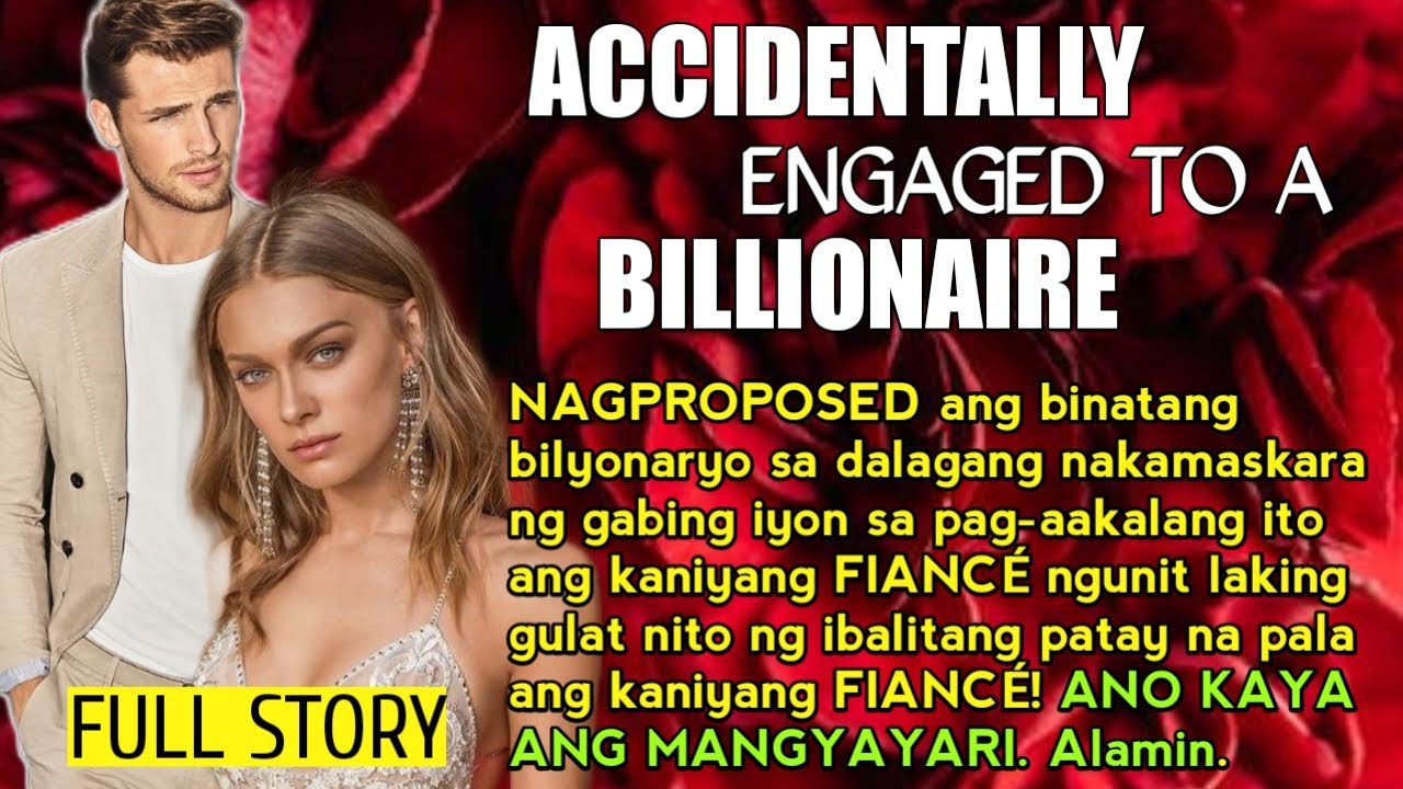 FULL STORY:NAGPROPOSED ANG BILYONARYO sa dalagang nakamaskara sa pag aakalang ito ang kanyang FIANCÉ