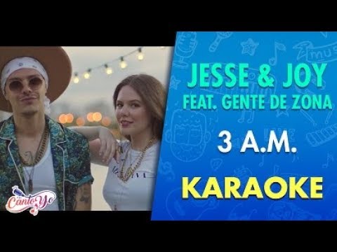 Jesse & Joy - 3 A.M. Feat. Gente De Zona  CON LETRA | Cantoyo Karaoke