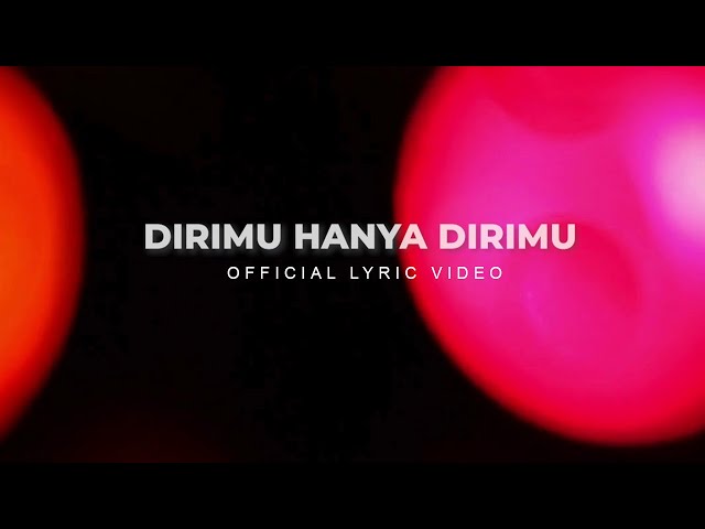 Stevan Pasaribu - Dirimu Hanya Dirimu (Official Lyric Video) class=