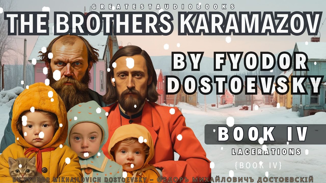 Book 4 : The Brothers Karamazov - FULL AudioBook | GreatestAudioBooks
