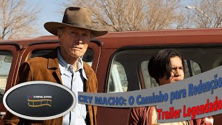 Cry Macho O Caminho Para Redenção - Trailer Legendado