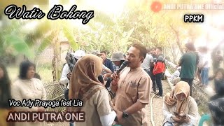 ANDI PUTRA 1 Watir Bohong Voc Ady Prayoga feat Lia Live Sukaslamet Tgl 13 Agustus 2021