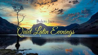 🎵 Quiet Latin Evenings(Bolero Jazz & Soft Latin Pop) screenshot 5