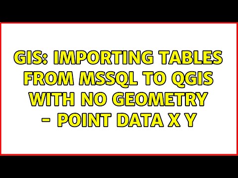 GIS: Importing Tables from MSSQL to QGIS with no geometry - Point Data X Y