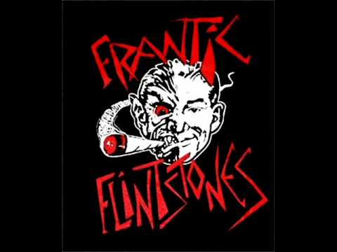 Frantic Flintstones- Lunatics are raving