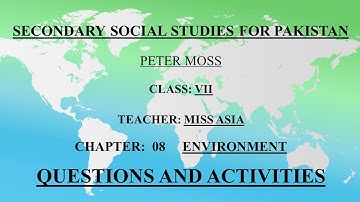 Oxford Social Studies Class 7 Chapter 8: Environment-Questions and Activities
