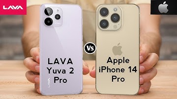 Lava Yuva 2 Pro vs Apple iPhone 14 Pro || Apple iPhone 14 Pro vs Lava Yuva 2 Pro