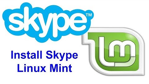 How to Install Skype Linux Mint