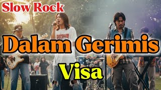 Visa  Dalam Gerimis cover Slow Rock Malaysia 90an   Version  Phoenixone