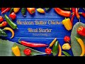 Mexican Butter Chicken // Meal Starter // Pressure Canning