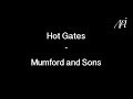 Hot gates  mumford and sons lyrics englishfranais