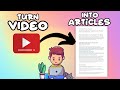 How to Turn Youtube Videos into Blog Posts With One Click