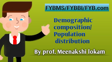 Demographic composition/ population distribution. Foundation course - 1 ( FYBMS/FYBBI/FYB.com)