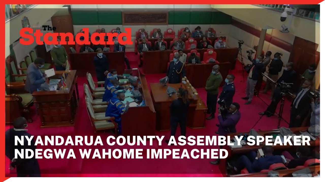 Nyandarua County Assembly Speaker Ndegwa Wahome ousted from office over ...