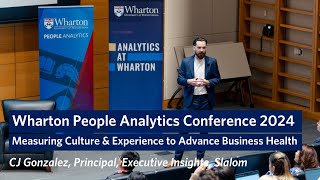 Slalom's CJ Gonzales on Measuring Culture & Experience to Advance Business –Wharton People Analytics by Wharton School 239 views 9 days ago 16 minutes