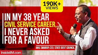 In My 38 Year Civil Service Career, I Never Asked For A Favour  Anil Swarup, CEO State Devt Council