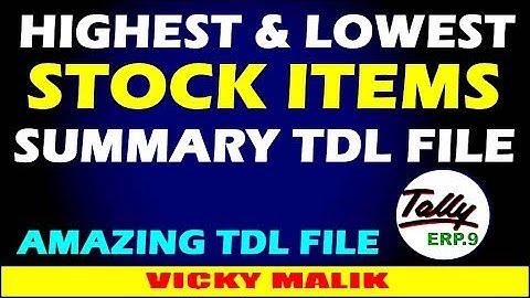 Tally Highest & Lowest Stock Item Summary || Tally Stock Summary TDL File || Tally TDL || Vky Malik
