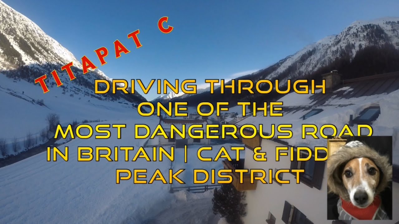 DRIVING THROUGH ONE OF THE MOST DANGEROUS ROAD IN BRITAIN | CAT & FIDDLE | PEAK DISTRICT