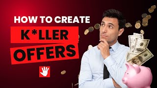 Crafting Irresistible Offers: The Key to Converting Customers!