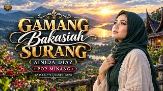 Ainida Diaz – Gamang Bakasiah Surang | Pop Minang